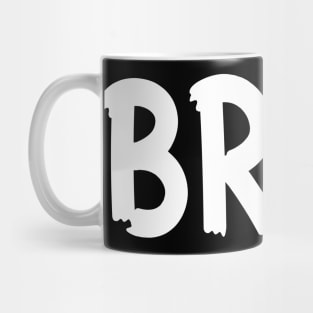 Bruh Funny Saying Meme Bro Mom Slang Boy Girls Youth Mug